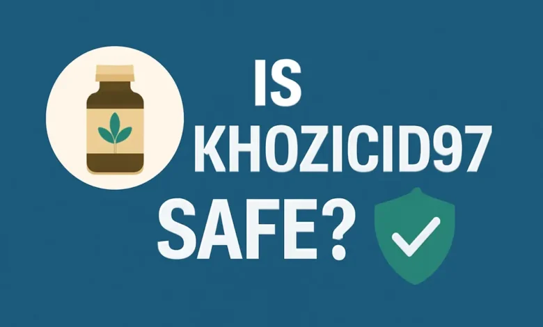 Is Khozicid97 Safe