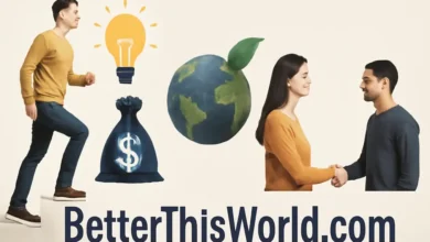 BetterThisWorld.com