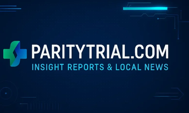 Paritytrial.com – Insight Reports & Local News